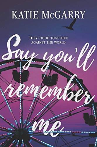 Stock image for Say You'll Remember Me for sale by Better World Books