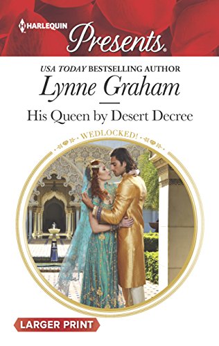 Stock image for His Queen by Desert Decree for sale by Better World Books