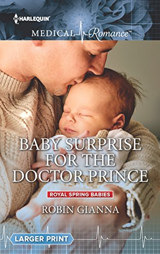 9780373215171: Baby Surprise for the Doctor Prince (Royal Spring Babies)