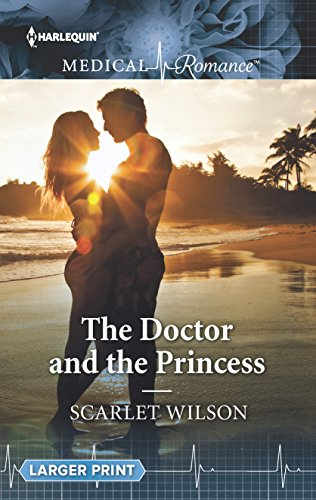 9780373215287: The Doctor and the Princess (Harlequin Medical Romance)