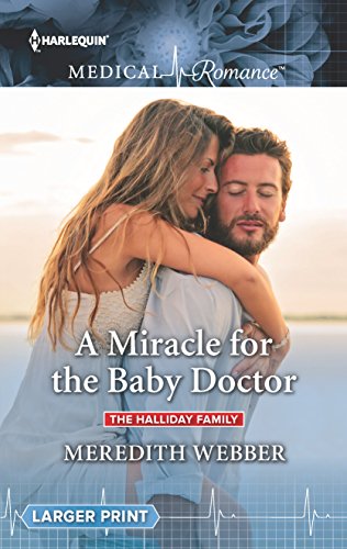 Stock image for A Miracle for the Baby Doctor (The Halliday Family) for sale by Better World Books