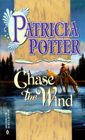 Chase The Wind (By Request 2's) (9780373217052) by Patricia Potter