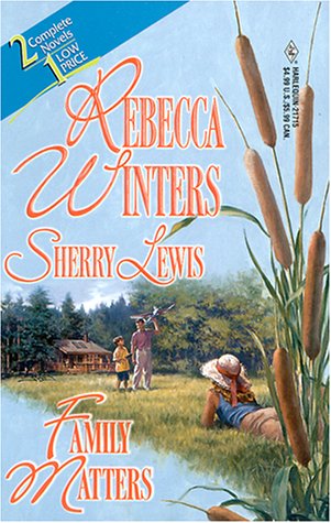 Family Matters (By Request 2's) (9780373217151) by Rebecca Winters; Sherry Lewis