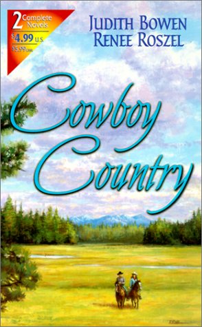 Cowboy Country (By Request 2'S) (9780373217267) by Judith Bowen; Renee Roszel