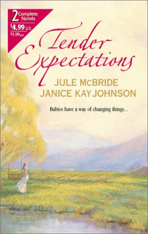 Tender Expectations (By Request 2's) (9780373217335) by McBride, Jule; Johnson, Janice Kay