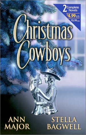 Imagen de archivo de CHRISTMAS COWBOYS : A Cowboy Christmas/A Cowboy for Christmas a la venta por Trish's Books