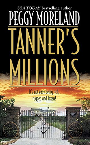 Beispielbild fr Tanner's Millions (The Tanners of Texas, Book 3) zum Verkauf von WorldofBooks