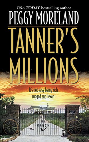 9780373218059: Tanner's Millions (The Tanners of Texas, Book 3)