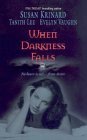 When Darkness Falls - Krinard, Susan, Lee, Tanith