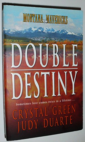 Stock image for Montana Mavericks: Double Destiny: 2 Novels in 1 for sale by Half Price Books Inc.