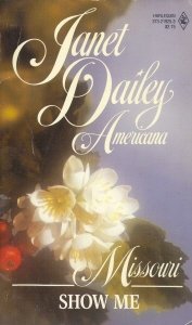 Show Me (Janet Dailey Americana - Missouri, Book 25) (9780373219254) by Janet Dailey