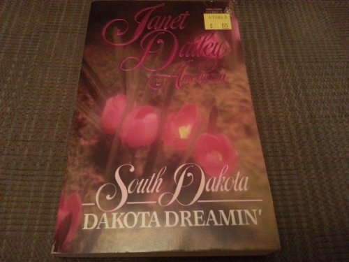 Dakota Dreamin' - (Americana South Dakota #41) (9780373219414) by Janet Dailey