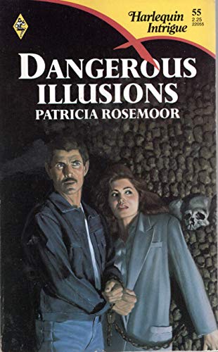 Dangerous Illusions (9780373220557) by Patricia Rosemoor