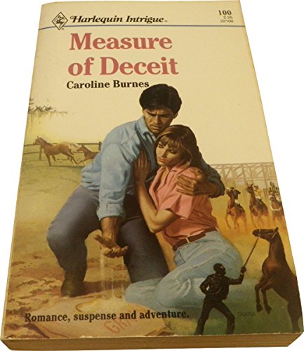 Measure of Deceit (9780373221004) by Caroline Burnes