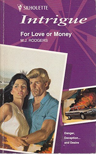 For Love Or Money (Intrigue) (9780373221028) by M.J. Rodgers