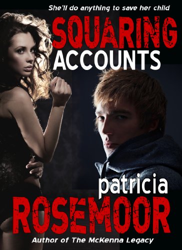 Squaring Accounts (9780373221639) by Patricia Rosemoor