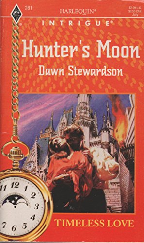Hunter's Moon : Timeless Love (A Time Travel Romance) (Harlequin Intrigue #281)