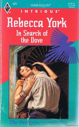 Beispielbild fr In Search of the Dove (Harlequin Intrigue, No. 305, The Peregrine Connection) zum Verkauf von BooksRun