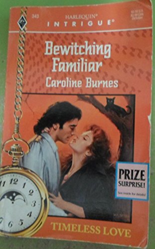 Bewitching Familiar : A Fear Familiar Mystery : Timeless Love (A Time Travel Romance) (Harlequin ...