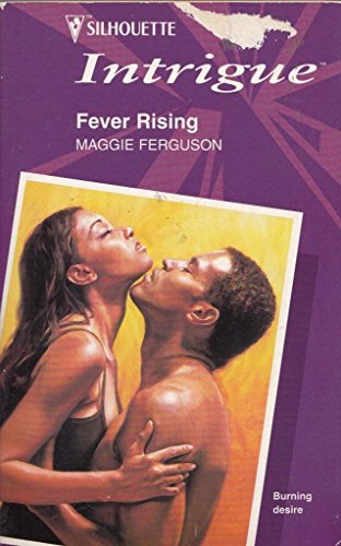 Stock image for Fever Rising (Harlequin Intrigue) for sale by WorldofBooks