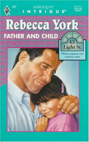 Father and Child : 43 Light Street (Harlequin Intrigue #437)