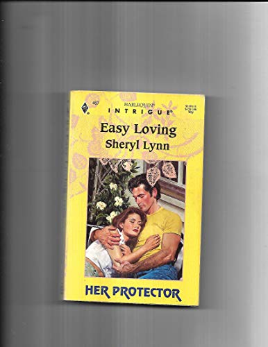 Stock image for Easy Loving (Her Protector, Book 8) (Harlequin Intrigue Series #467) for sale by SecondSale