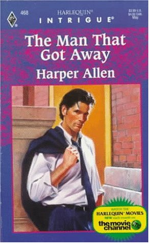 9780373224685: The Man That Got Away (Intrigue)