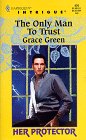 Stock image for The Only Man To Trust (Intrigue) for sale by Goldstone Books