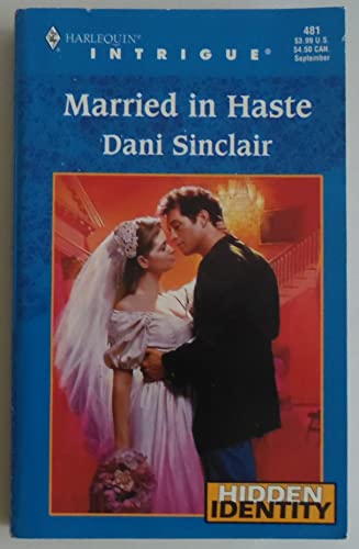 Immagine dell'editore per Married In Haste (Hidden Identity, Book 6) (Harlequin Intrigue Series #481) venduto da ThriftBooks-Atlanta