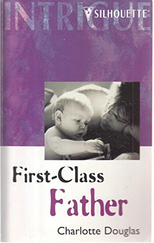 9780373224821: First-Class Father (Return to Sender, Book 2) (Harlequin Intrigue Series #482)