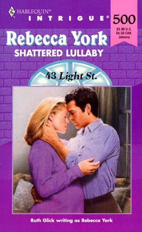 Shattered Lullaby : 43 Light Street (Harlequin Intrigue #500)