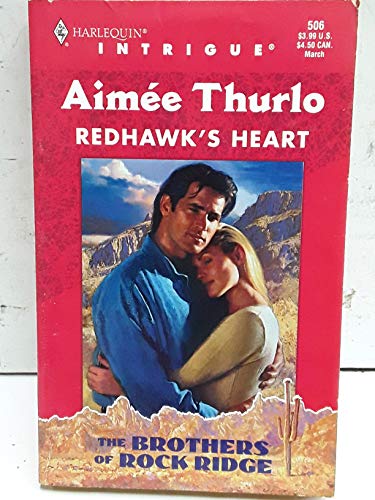 Redhawk's Heart : The Brothers of Rock Ridge (An Indian Romance) (Harlequin Intrigue #506)