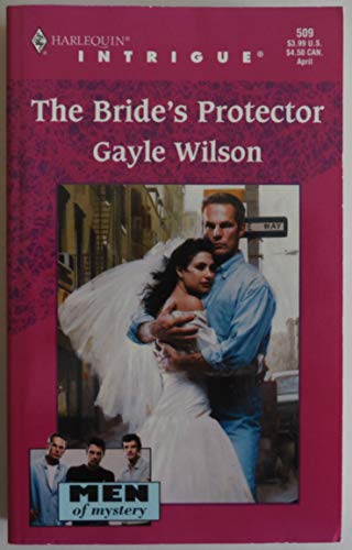 Stock image for Bride's Protector (Men Of Mystery) (Harlequin Intrigue, No. 509) for sale by SecondSale