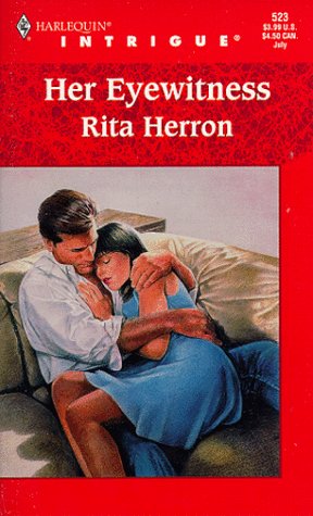 Her Eyewitness (Harlequin Intrigue #523) (9780373225231) by Rita Herron