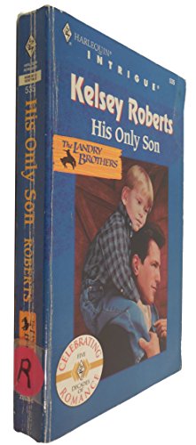 Stock image for His Only Son (The Landry Brothers, Book 1) (Harlequin Intrigue Series #535) for sale by SecondSale