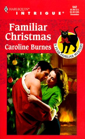 Familiar Christmas (Fear Familiar) (9780373225422) by Caroline Burnes