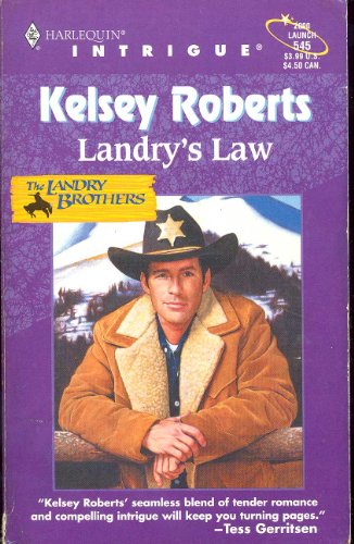 Stock image for Landry's Law (The Landry Brothers, Book 2) (Harlequin Intrigue Series #545) for sale by Once Upon A Time Books