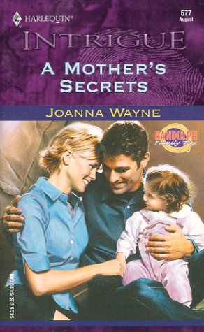 Stock image for A Mother's Secrets (Randolph Family Ties, Book 3) (Harlequin Intrigue Series #577)) for sale by Gulf Coast Books