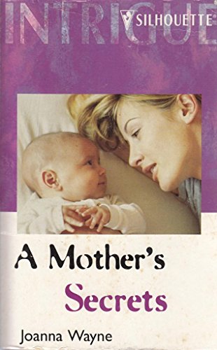 Stock image for A Mother's Secrets (Randolph Family Ties, Book 3) (Harlequin Intrigue Series #577)) for sale by Your Online Bookstore