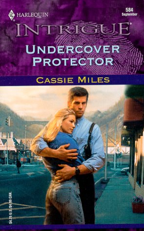 Stock image for Undercover Protector (Harlequin Intrigue Ser., Vol. 584) for sale by Lighthouse Books and Gifts