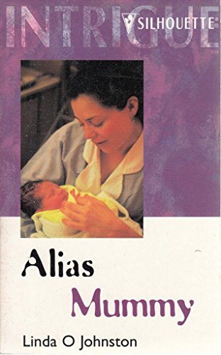 Stock image for Alias Mommy (Secret Identity) (Intrigue, 592) for sale by SecondSale