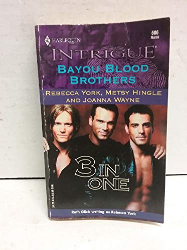 9780373226061: Bayou Blood Brothers (Intrigue S.)