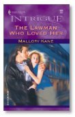 Stock image for The Lawman Who Loved Her (Harlequin Intrigue, No. 620) for sale by Ravin Books