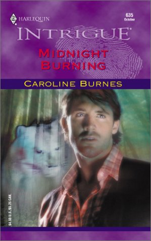 Midnight Burning (9780373226351) by Caroline Burnes