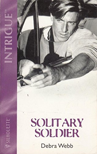 Solitary Soldier : Colby Agency (Harlequin Intrigue #646)