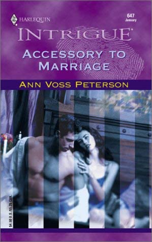 Accessory To Marriage (9780373226474) by Ann Voss Peterson