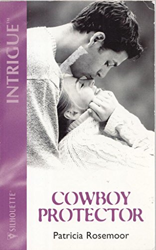 Beispielbild fr Cowboy Protector (Intrigue S.) zum Verkauf von AwesomeBooks