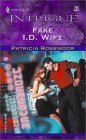 Fake I.D. Wife (Club Undercover) (9780373227037) by Rosemoor, Patricia