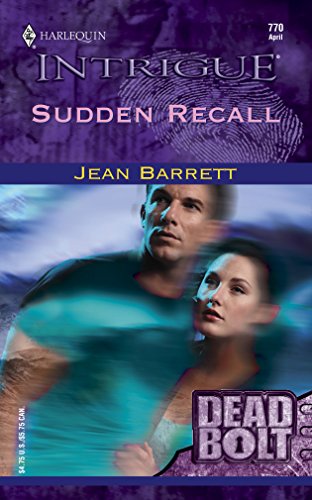 Stock image for Sudden Recall (Harlequin Intrigue #770) (Dead Bolt) for sale by SecondSale