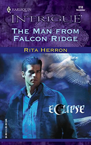 Stock image for The Man from Falcon Ridge (Silhouette Intrigue S.) for sale by Goldstone Books